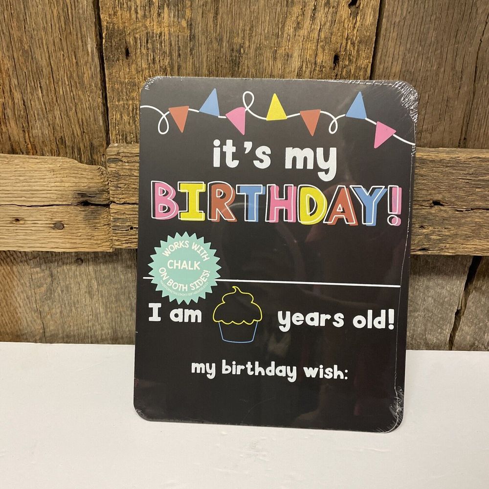 It's My Birthday Reversible ChalkBoard‎ Sign.Comes W/Chalk. Multiple avail